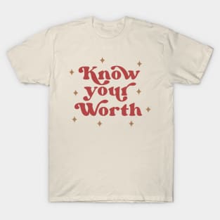 Know Your Worth T-Shirt